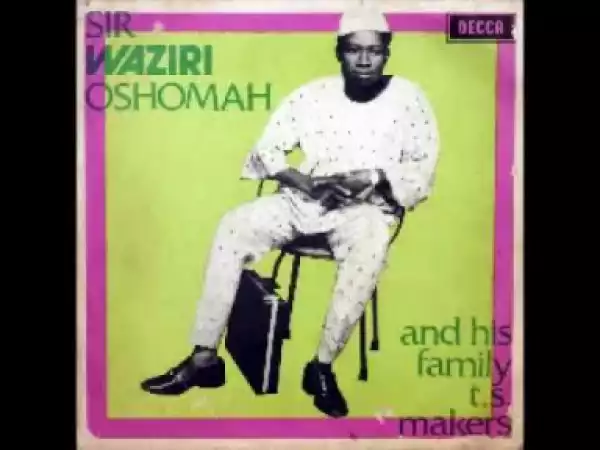Waziri Oshomah - Makers 70
